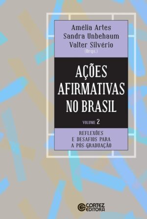 Ações Afirmativas no Brasil, Vol. 2