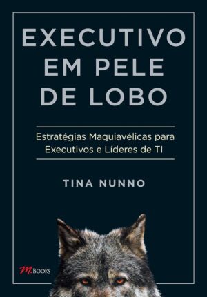 Executivo em Pele de Lobo