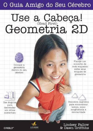 Use a Cabeça! Geometria  2D