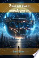 O Dia em Que o Mundo Parou