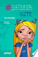 #Cuidado, Garotas Apaixonadas 3 - Gute