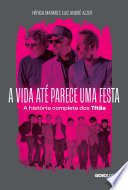 A Vida Até Parece Uma Festa