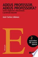 Adeus Professor, Adeus Professora?