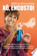 Xô, Encosto!