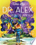 Dr. Alex e os Reis de Angra
