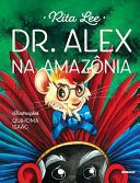Dr. Alex na Amazônia