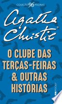 O Clube das Terças-Feiras & Outras Histórias