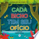 Cada Bicho Tem Seu Ofício