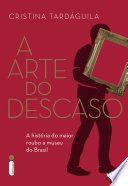 A Arte do Descaso
