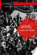 2016, O Ano do Golpe