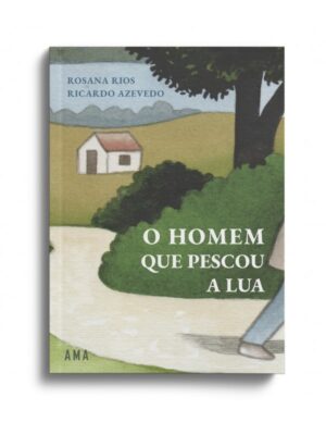 O HOMEM QUE PESCOU A LUA